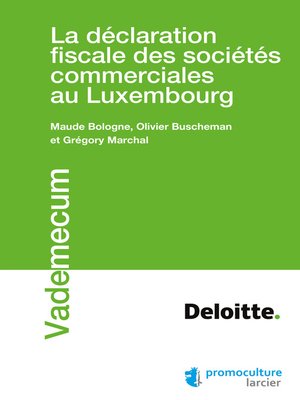 cover image of La déclaration fiscale des sociétés commerciales au Luxembourg